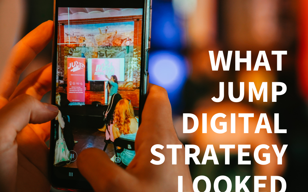 WHAT JUMP DIGITAL STRATEGY LOOKED LIKE